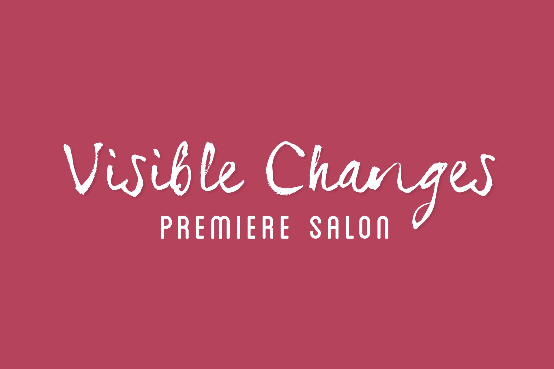 Visible Changes Premier Salon In Swansboro NC | Vagaro
